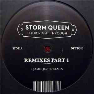 Storm Queen - Look Right Through - Remixes Part 1 flac download