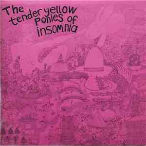 The Deep Freeze Mice - The Tender Yellow Ponies Of Insomnia flac download