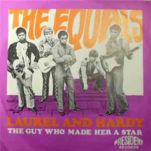 The Equals - Laurel And Hardy / The Guy Who Made Her A Star flac download