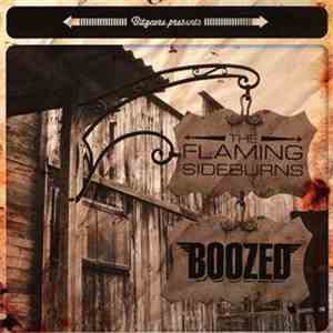 The Flaming Sideburns / Boozed - The Flaming Sideburns / Boozed flac download