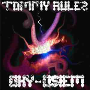 TommY RuleZ - Oxy​-​0siem flac download