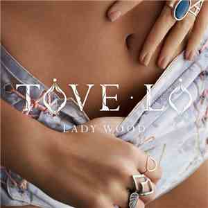 Tove Lo - Lady Wood flac download