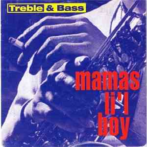 Treble & Bass - Mama´s Li´l Boy flac download