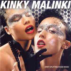 Various - Kinky Malinki - Kinky Uplifting House Music flac download