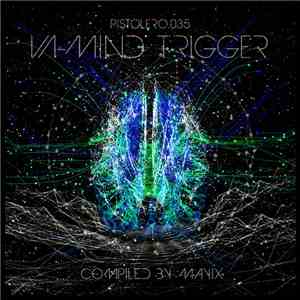Various - Mind Trigger (compiled by Mayix) flac download