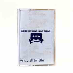 Andy Birtwistle - Music is Killing Home Taping FLAC download