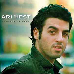 Ari Hest - Someone To Tell flac download