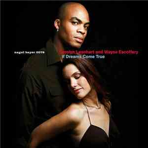 Carolyn Leonhart, Wayne Escoffery - If Dreams Come True flac download