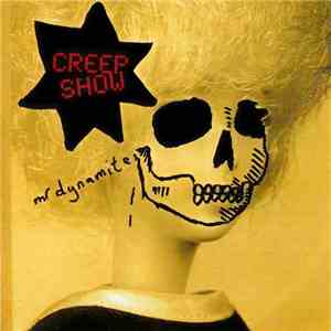 Creep Show - Mr Dynamite flac download