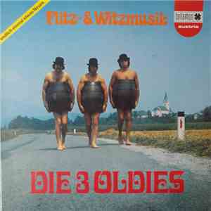 Die 3 Oldies - Flitz- & Witzmusik flac download