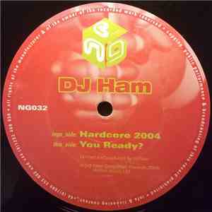 DJ Ham - Hardcore 2004 / You Ready? flac download