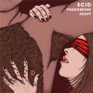 Ecid - Pheromone Heavy flac download