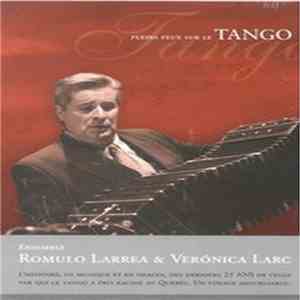 Ensemble Romulo Larrea & Verónica Larc - Pleins Feux Sur Le Tango flac download