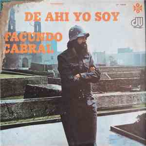 Facundo Cabral - De Ahi Yo Soy flac download