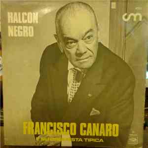 Francisco Canaro Y Su Orquesta Típica - Halcon Negro flac download