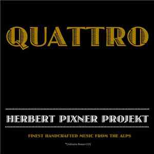 Herbert Pixner Projekt - Quattro flac download