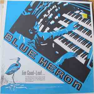 Jim Good-Leaf - Blue Heron flac download