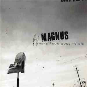 Magnus - Where Neon Goes To Die flac download
