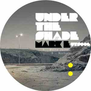 Mark E - White Skyway / Nocturn flac download