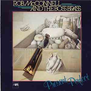 Rob McConnell & The Boss Brass - Present Perfect FLAC download
