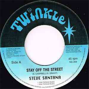 Steve Santana - Stay Off The Street flac download