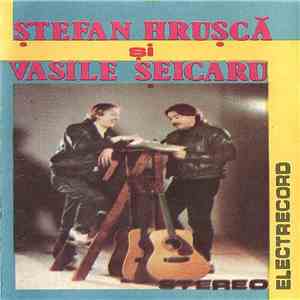 Ștefan Hrușcă și Vasile Șeicaru - Călători, Visători flac download