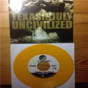 Texas In July - Uncivilized flac download