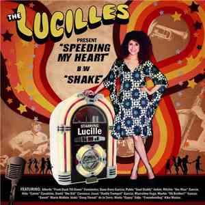 The Lucilles - Speeding My Heart flac download