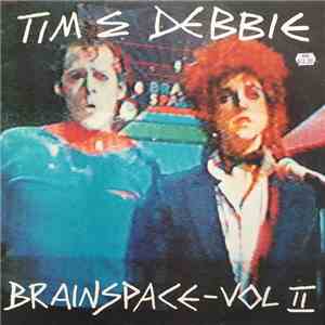 Tim & Debbie - Brainspace, Vol. II flac download
