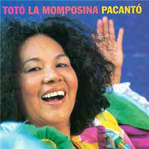 Totó La Momposina - Pacantó flac download