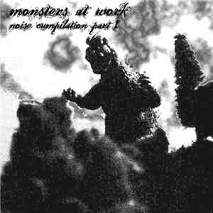 Various - Monsters At Work - Noise Cumpilation Part 1 flac download