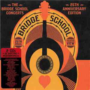 Various - The Bridge School Concerts: 25th Anniversary Edition flac download