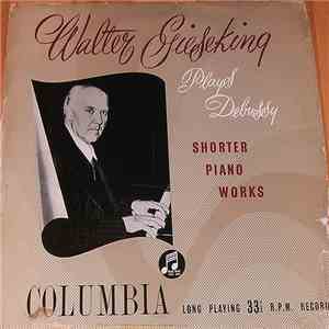 Walter Gieseking Plays Debussy - Shorter Piano Works flac download