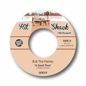 B & The Family - A Good Time / You're Gonna Love Me flac download