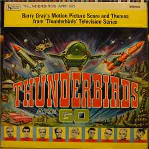 Barry Gray - Gerry Anderson's Thunderbirds Are Go flac download