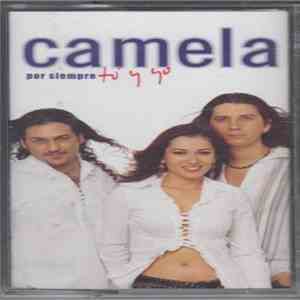 Camela - Por Siempre Tú Y Yo flac download