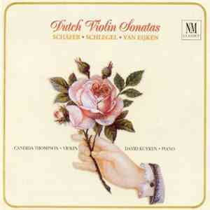 Candida Thompson, David Kuyken - Dutch Violin Sonatas flac download