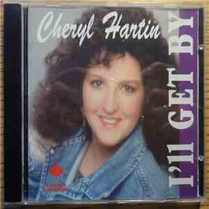 Cheryl Hartin - I'll Get By flac download