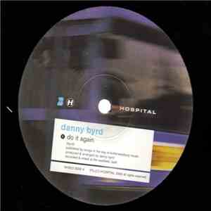 Danny Byrd - "Do It Again" b/w "Dub It Again" flac download