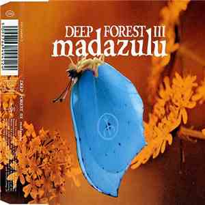 Deep Forest III - Madazulu flac download