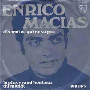 Enrico Macias - Dis-Moi Ce Qui Ne Vas Pas flac download