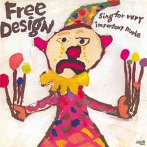 Free Design - Sing For Very Important People flac download