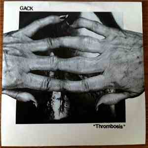 Gack - Thrombosis flac download