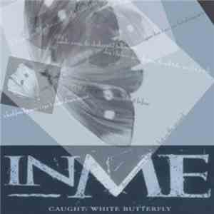 InMe - Caught: White Butterfly flac download