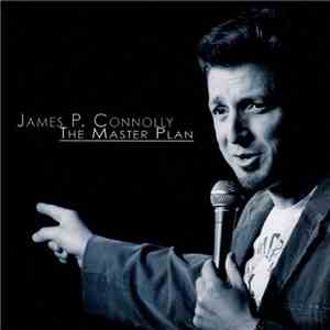 James P. Connolly - The Master Plan flac download