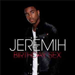Jeremih - Birthday Sex flac download