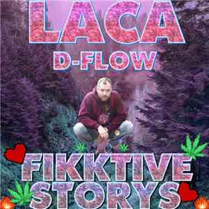 Laca, D-Flow - Fikktive Storys flac download