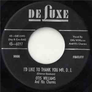 Otis Williams & His Charms - I'd Like To Thank You Mr. D.J. / Whirlwind flac download
