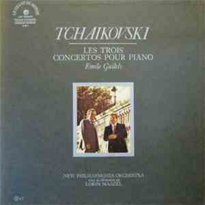 Tchaïkovski - Emile Guilels - Lorin Maazel - New Philharmonia Orchestra - Les Trois Concertos Pour Piano flac download