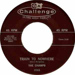 The Champs - Train To Nowhere / Tequila flac download